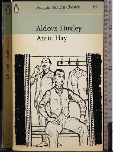 Antic hay aldous huxley - hay.,