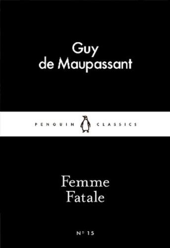 Guy maupassant femme fatale - femme,