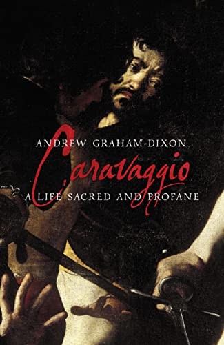 Caravaggio life sacred - caravaggio:, a